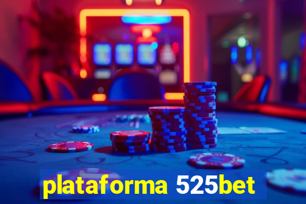 plataforma 525bet